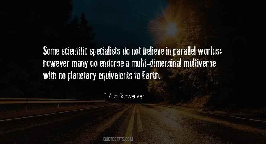 Believe In Science Quotes #1150733