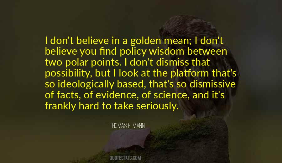 Believe In Science Quotes #1248358