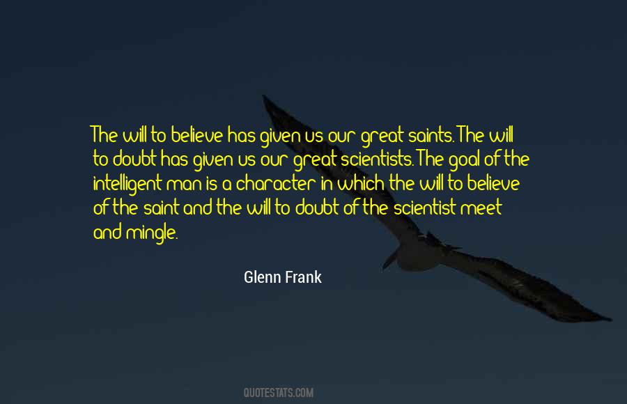 Believe In Science Quotes #1513848