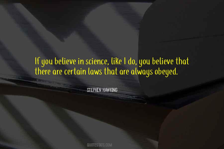 Believe In Science Quotes #496582