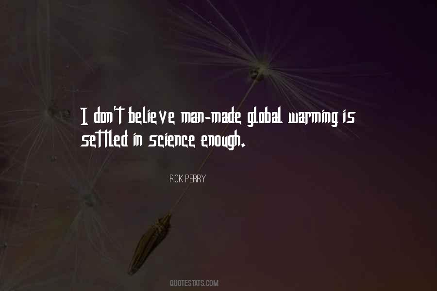 Believe In Science Quotes #712313