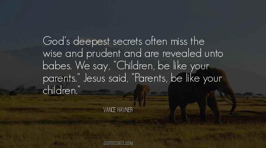 Parents Are God Quotes #1010782