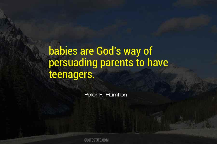 Parents Are God Quotes #1402235