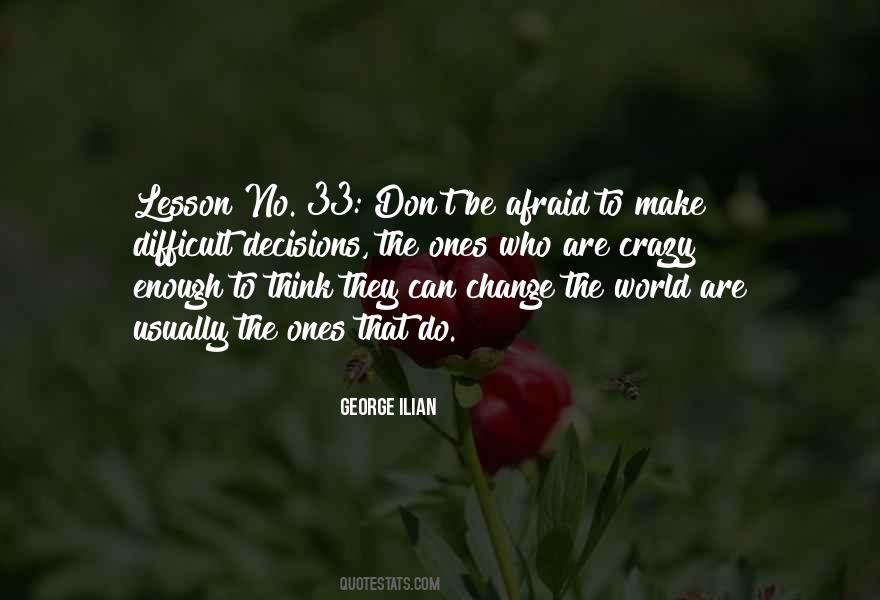 Change Can Be Difficult Quotes #1586098
