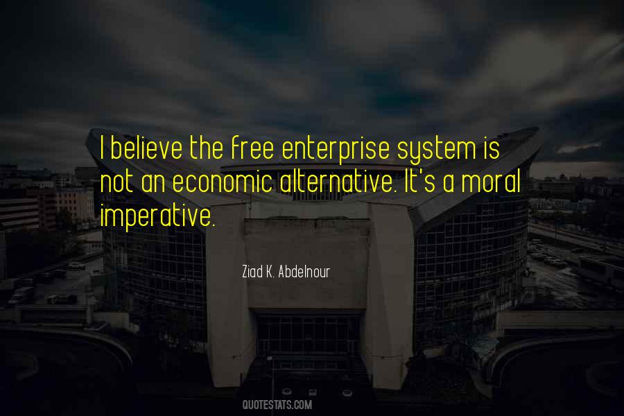 Free Enterprise System Quotes #1247063