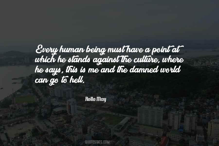 The World Is Against Me Quotes #1858045