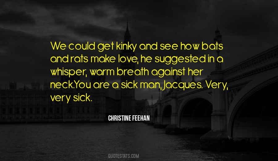 Your Breath On My Neck Quotes #1362768