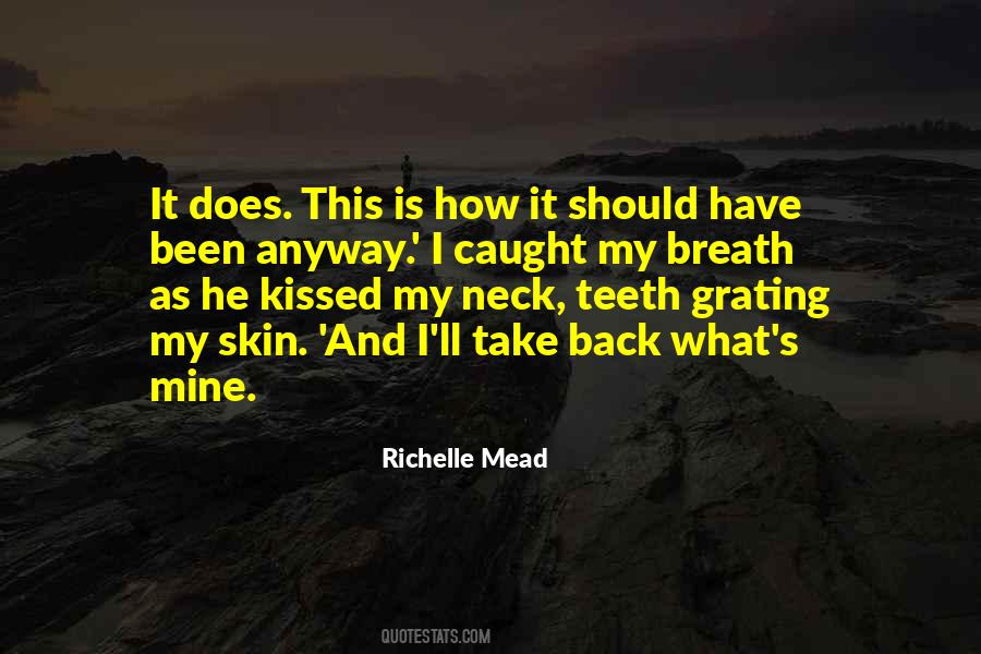Your Breath On My Neck Quotes #1434814