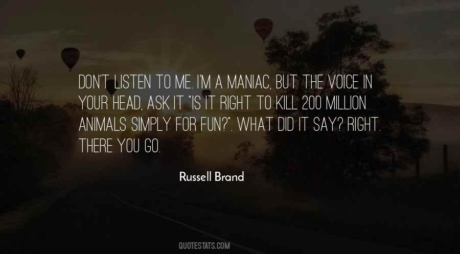 You Ask For It Quotes #273720