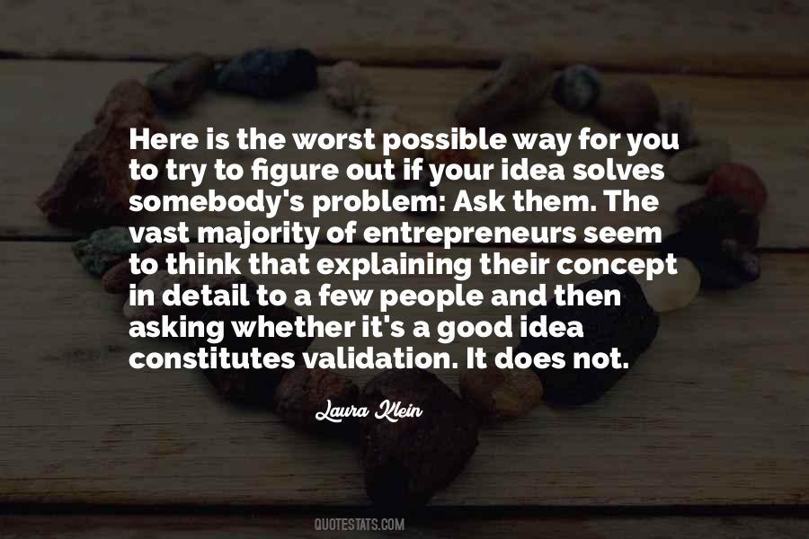 You Ask For It Quotes #35160