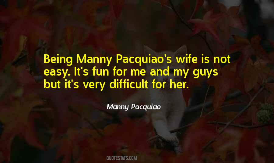 Not Easy For Me Quotes #1004879