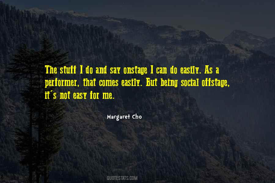 Not Easy For Me Quotes #1213105