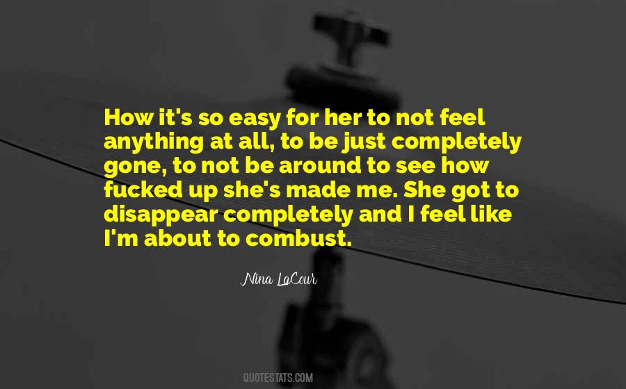 Not Easy For Me Quotes #1588881