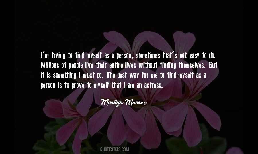 Not Easy For Me Quotes #1728370