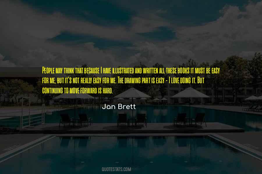Not Easy For Me Quotes #839597