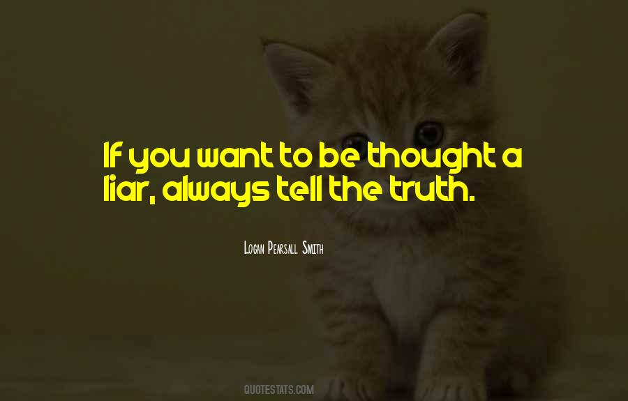 If You Tell The Truth Quotes #1097084