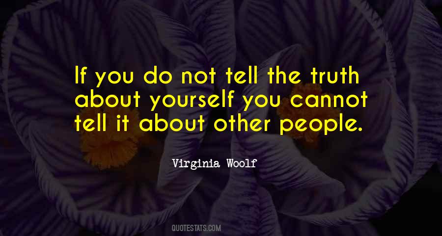 If You Tell The Truth Quotes #260694