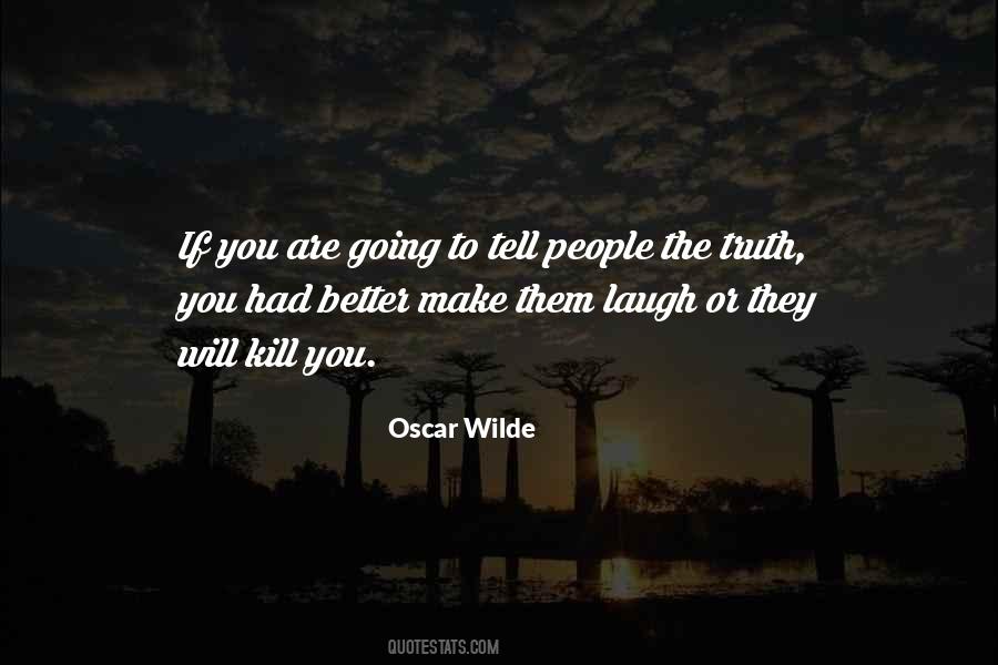 If You Tell The Truth Quotes #292241