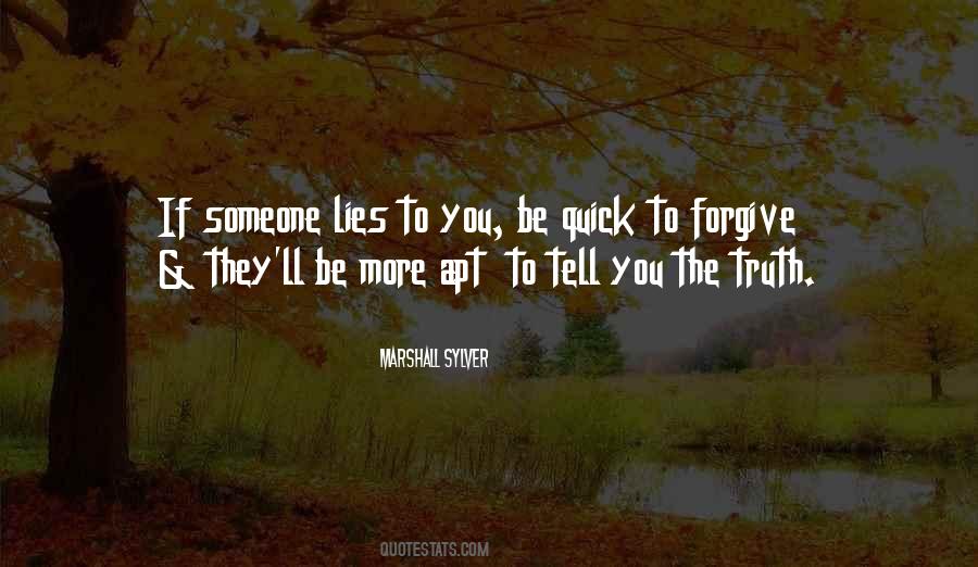 If You Tell The Truth Quotes #869201