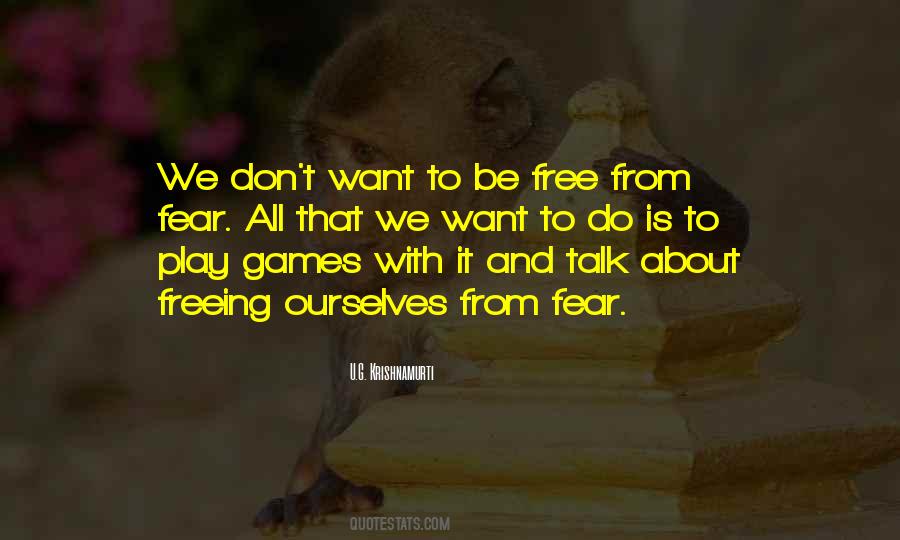 Free From Fear Quotes #1244446