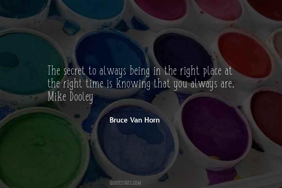Quotes About Being In The Right Place At The Right Time #1799010