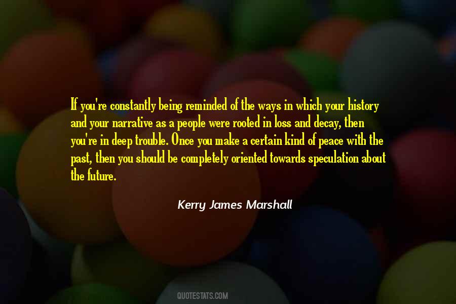 About Your Past Quotes #1342242