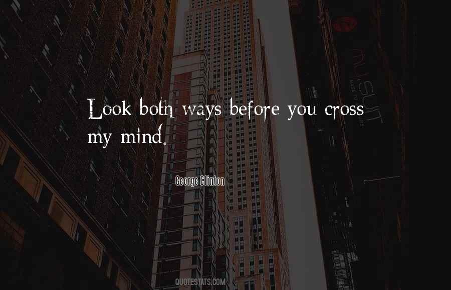 Before You Cross Quotes #869994