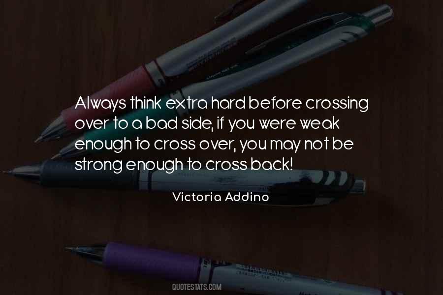 Before You Cross Quotes #910146