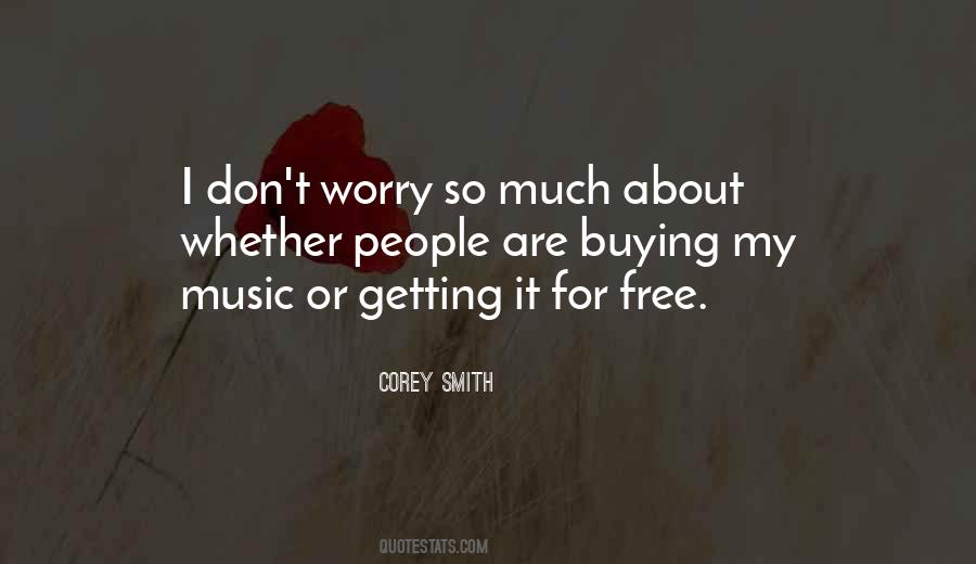 Free From Worry Quotes #94327