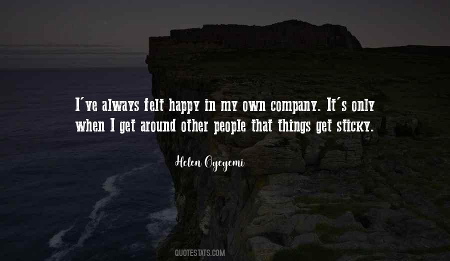 Happy Company Quotes #1655116