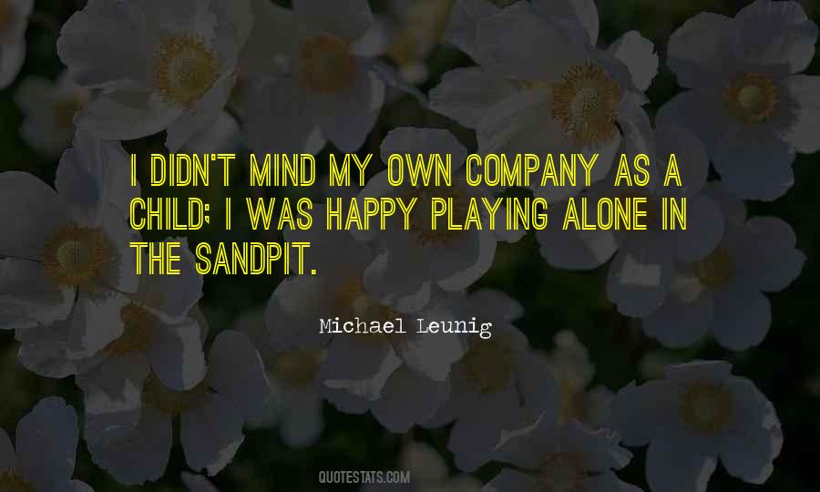 Happy Company Quotes #440587
