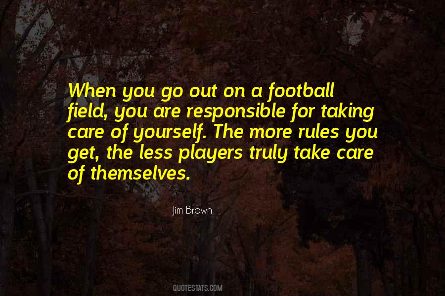 You Are Responsible For Yourself Quotes #422856
