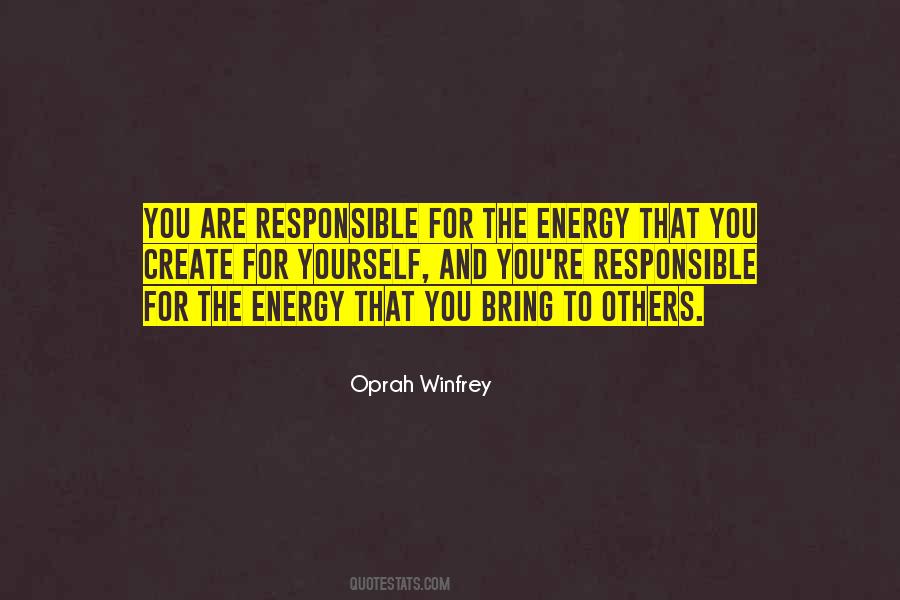 You Are Responsible For Yourself Quotes #54180