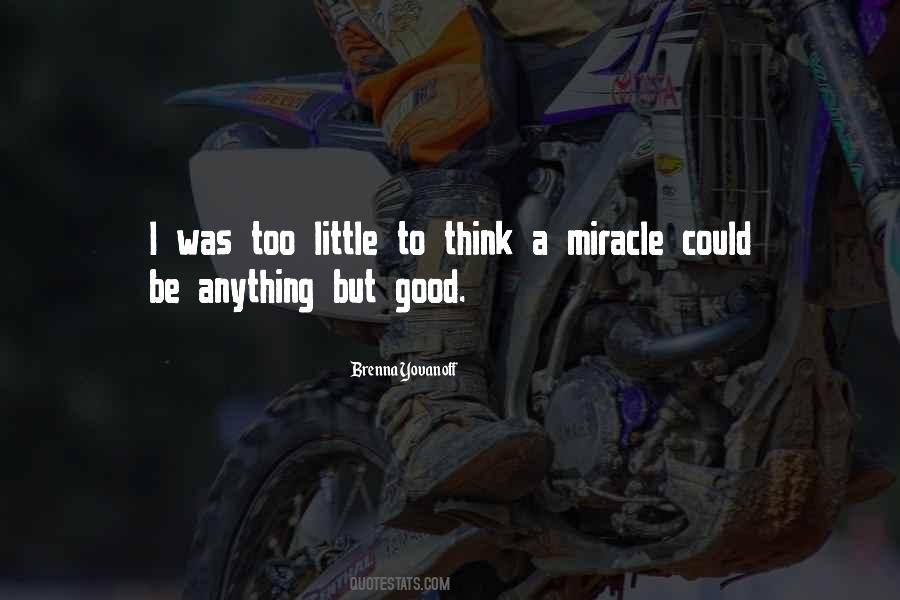 Little Miracle Quotes #1036573