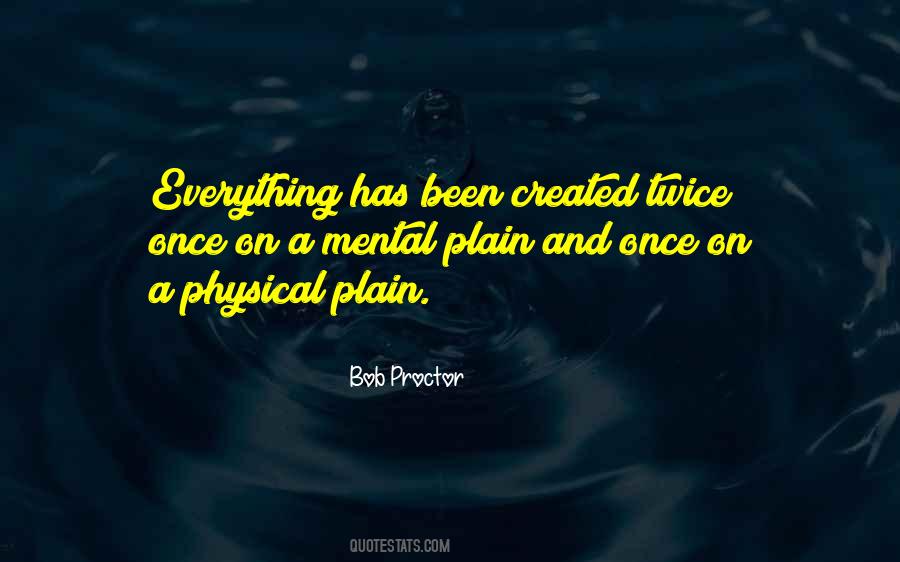Everything Is Created Twice Quotes #1780683 Everything Is Created Twice Quotes #1780683