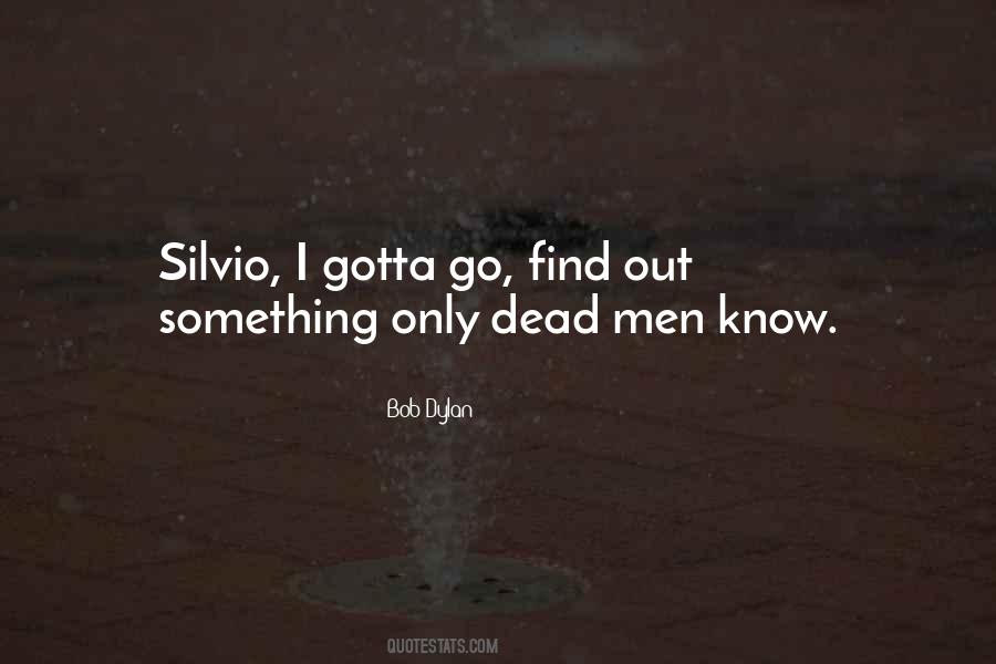 Gotta Go Out Quotes #1190652