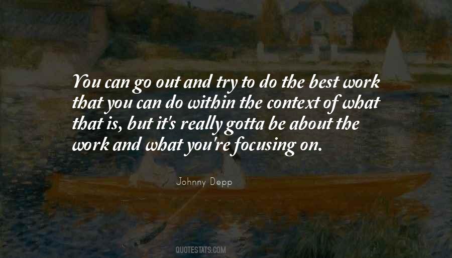 Gotta Go Out Quotes #599698