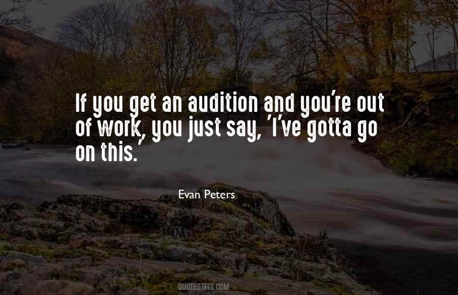 Gotta Go Out Quotes #872082