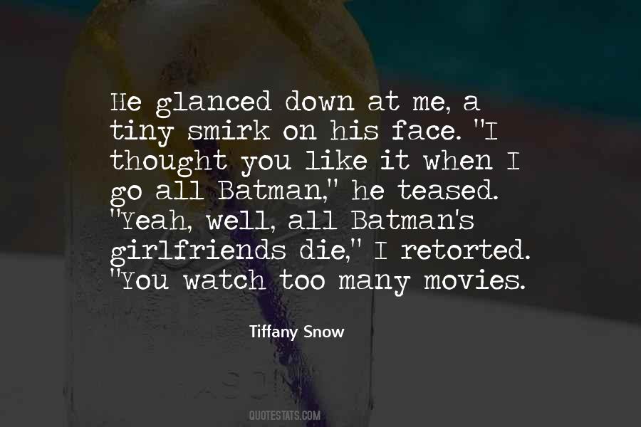 Go Down On Me Quotes #738917