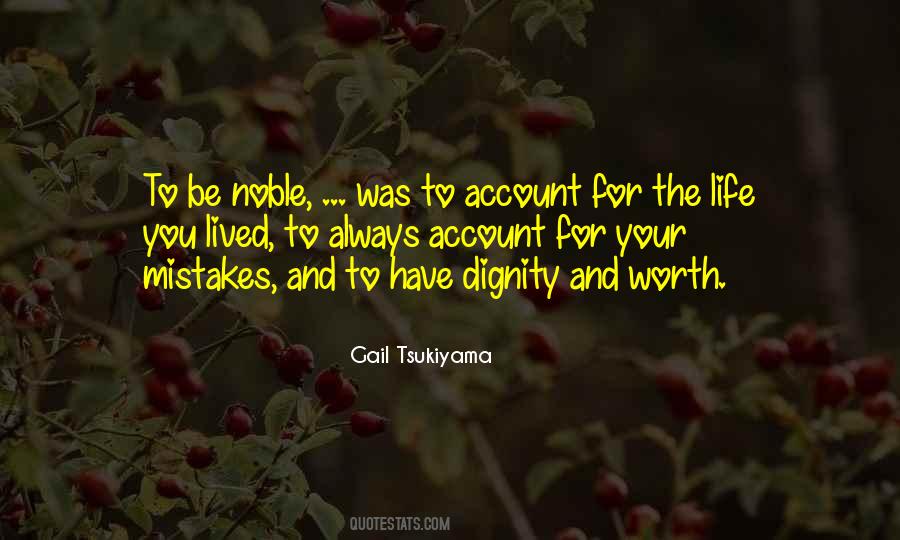 Have Dignity Quotes #1003995
