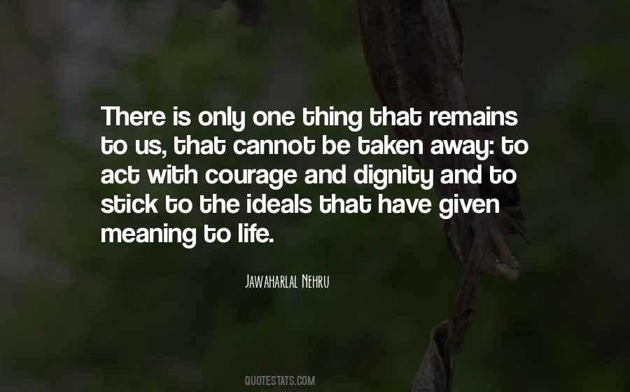 Have Dignity Quotes #1093538