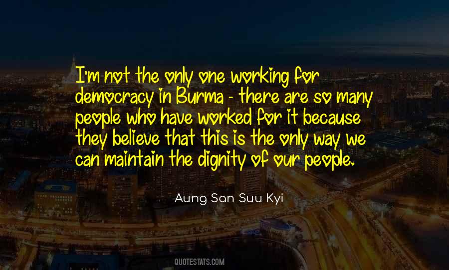 Have Dignity Quotes #1213947