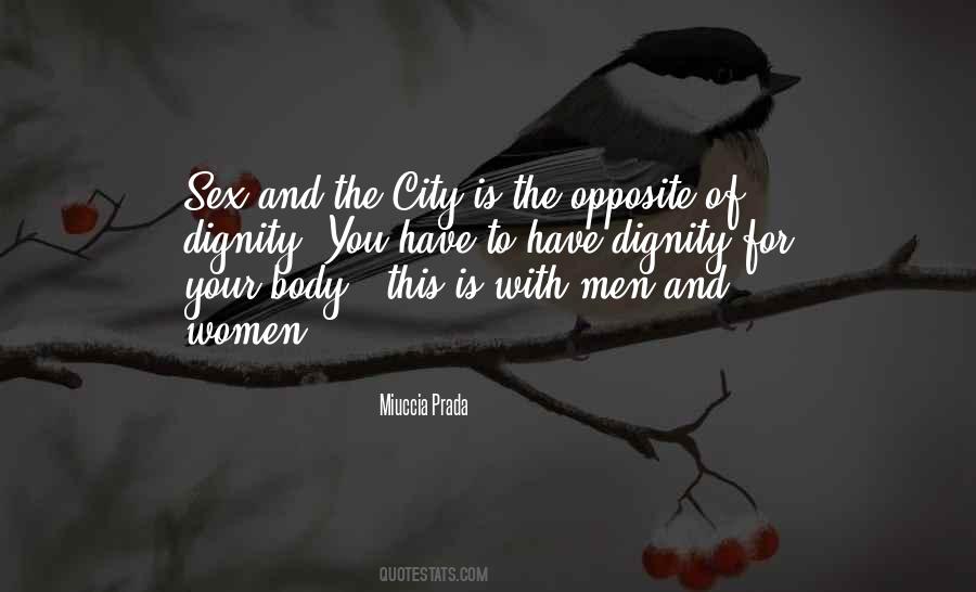 Have Dignity Quotes #1762198