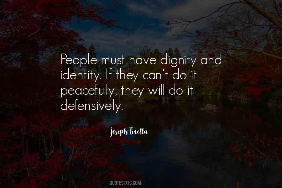 Have Dignity Quotes #1778750