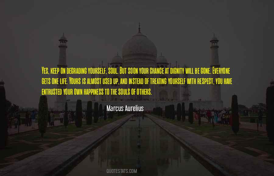 Have Dignity Quotes #325501