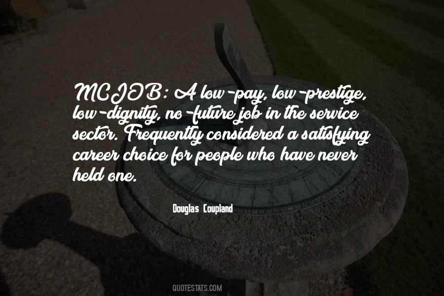 Have Dignity Quotes #332484
