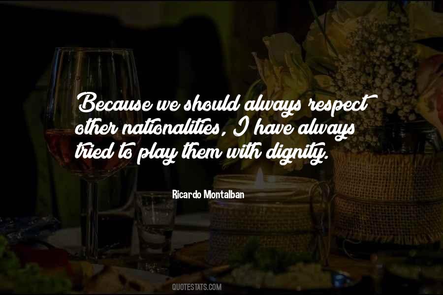 Have Dignity Quotes #431900