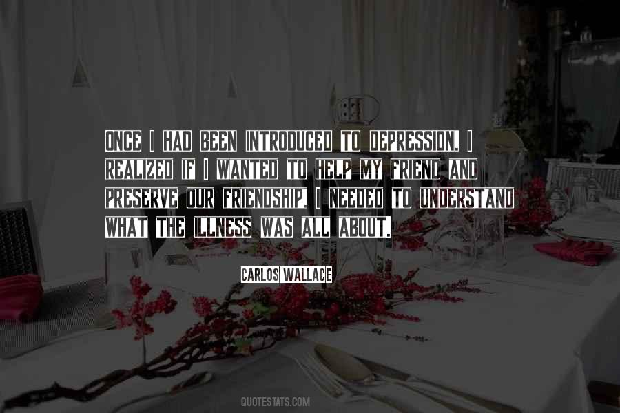 Had A Friend Once Quotes #787754