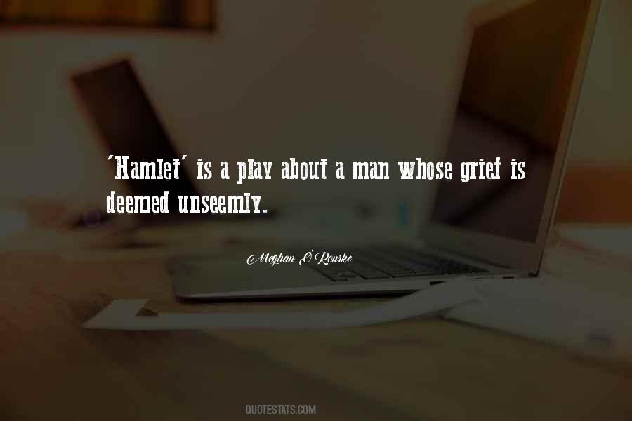 Quotes About Hamlet Himself #129326
