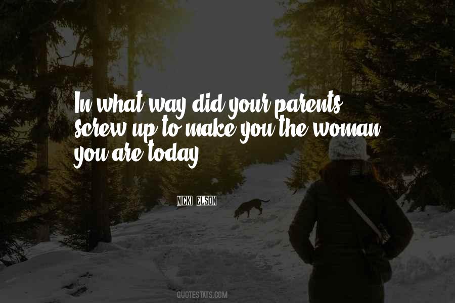 What You Did Today Quotes #1347109